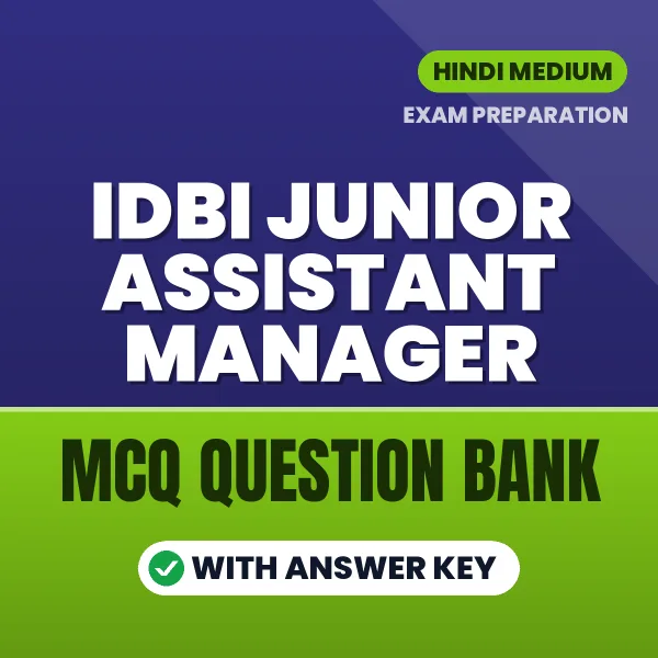 Best MCQ eBook for IDBI Junior Assistant Manager Exam in Hindi | Selected Questions with Answer Key