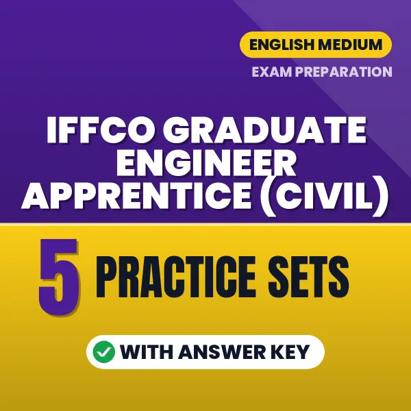 IFFCO Graduate Engineer Apprentice (Civil) Exam Practice Set Series (English): 5 Exam-Like Practice Sets with Answers