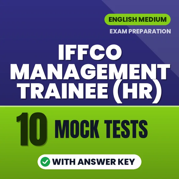 Boost Your IFFCO Management Trainee (HR) Exam Score with 10 Mock Tests with Answer Key in English – PDF eBook