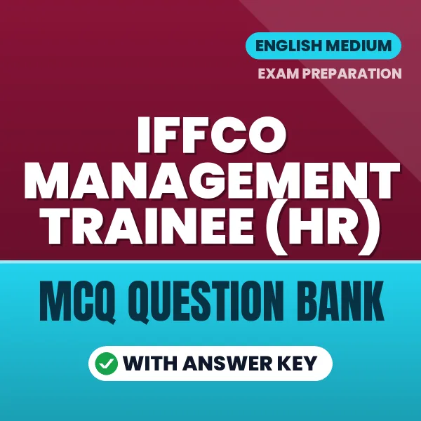 Best MCQ eBook for IFFCO Management Trainee (HR) Exam in English | Selected Questions with Answer Key