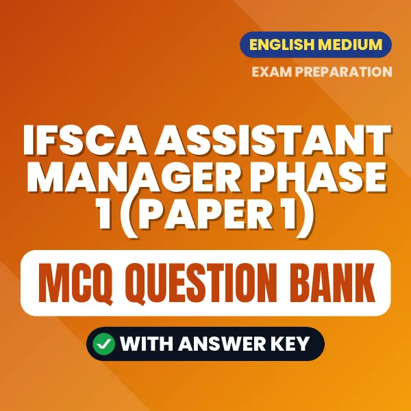 Download IFSCA ASSISTANT MANAGER PHASE 1 (PAPER 1) Exam MCQ PDF in English – Important Objective Questions with Answers