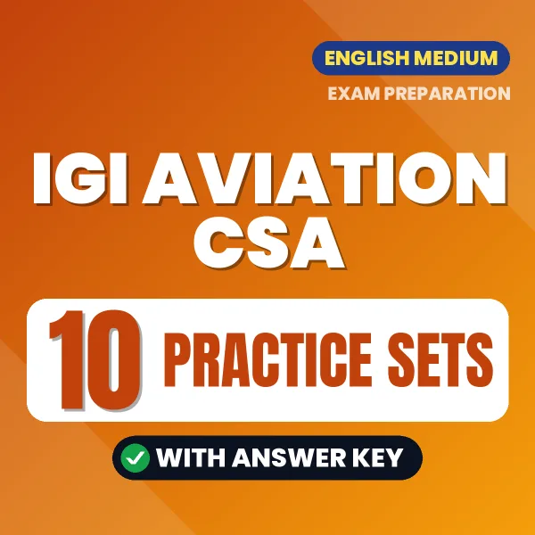 Download 10 IGI Aviation CSA Practice Sets PDF (English) Based on the Latest Exam Pattern