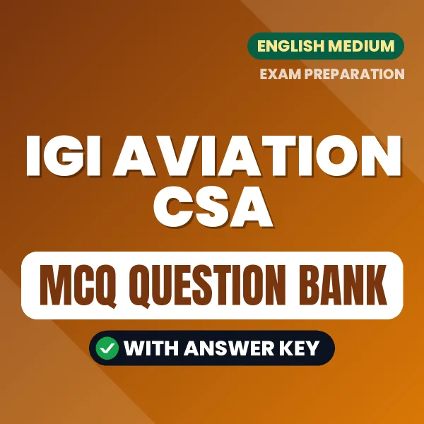 Best MCQ eBook for IGI Aviation CSA Exam in English | Selected Questions with Answer Key