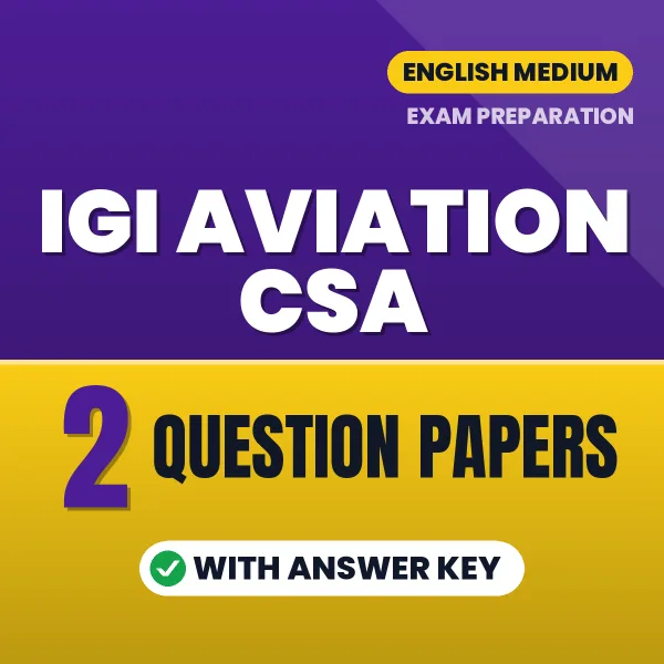Download 2 IGI Aviation CSA Question Papers PDF (English) Based on the Latest Exam Pattern