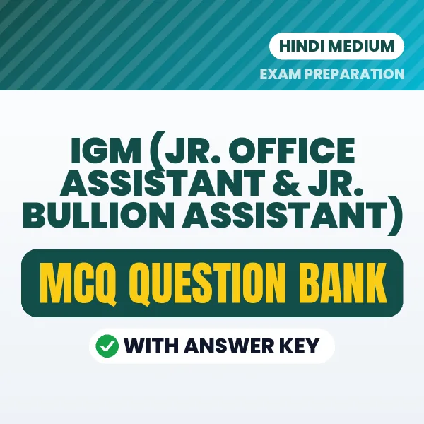 Best MCQ eBook for IGM (Jr. Office Assistant & Jr. Bullion Assistant) Exam in Hindi | Selected Questions with Answer Key