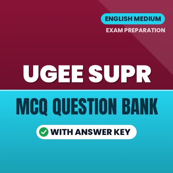 Prepare for UGEE Supr Exam with Multiple Choice Questions & Answers PDF in English