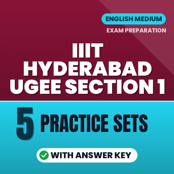 Practice for IIIT Hyderabad UGEE Section 1 : SUPR (Subject Proficiency Test) at Home – 5 Practice Sets PDF in English with Answers
