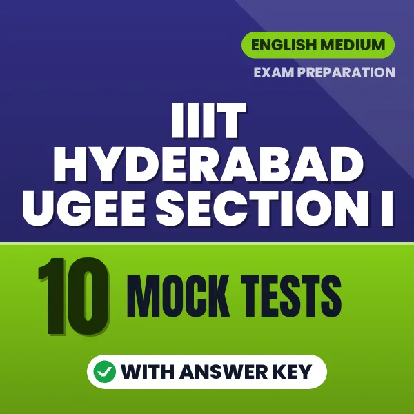 IIIT Hyderabad UGEE Section I : SUPR (Subject Proficiency Test) Mock Test Series (English): 10 Exam-Like Mock Tests with Answers