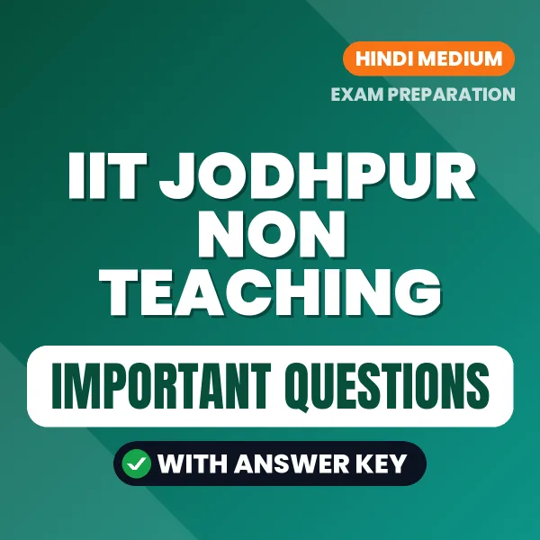IIT Jodhpur Non Teaching Exam Guide PDF in Hindi – Important Questions for Quick Revision
