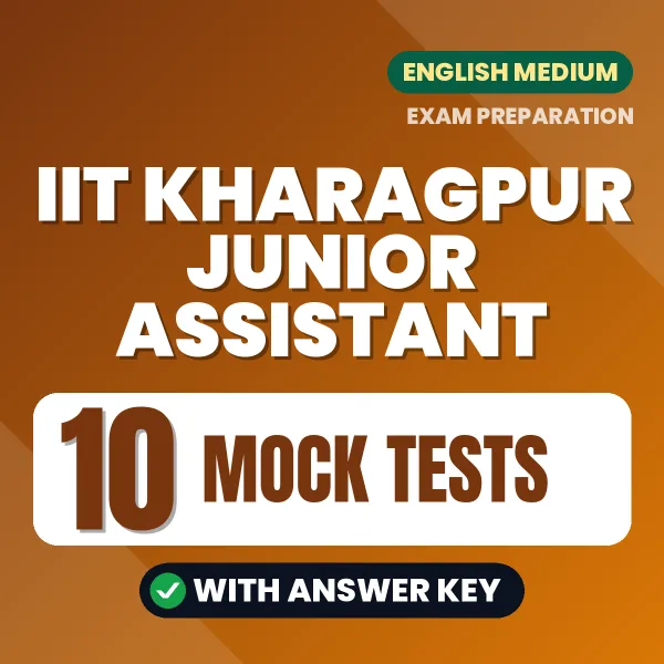 Download 10 IIT Kharagpur Junior Assistant Mock Tests PDF (English) Based on the Latest Exam Pattern
