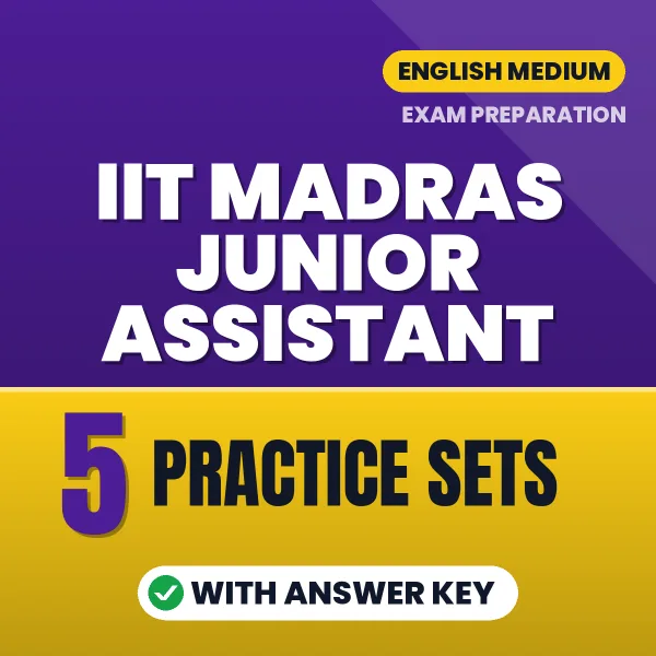 Practice for IIT Madras Junior Assistant Exam at Home – 5 Practice Sets PDF in English with Answers