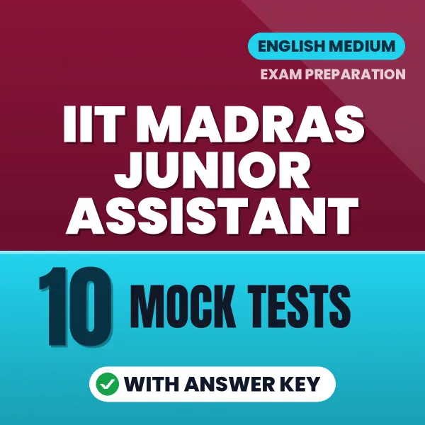 Practice for IIT Madras Junior Assistant Exam at Home – 10 Mock Tests PDF in English with Answers