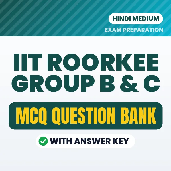 Prepare for IIT Roorkee Group B & C Exam with Multiple Choice Questions & Answers PDF in Hindi