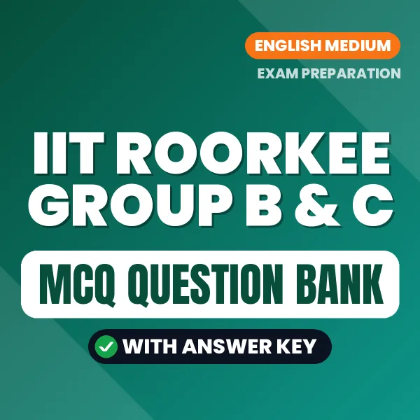 Crack IIT Roorkee Group B & C Exam with This MCQ Practice Book PDF in English – Instant Download