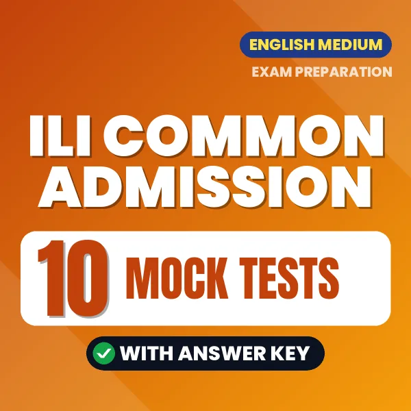 Boost Your ILI Common Admission Exam Score with 10 Mock Tests with Answer Key in English – PDF eBook
