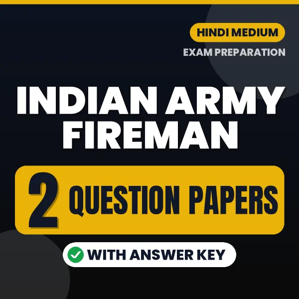 Latest Pattern Indian Army Fireman Question Paper eBook in Hindi – 2 Question Papers with Answer Key for Self-Assessment