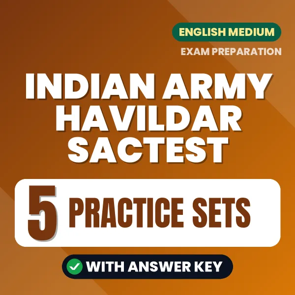 Download 5 Indian Army Havildar SACTest Practice Sets PDF (English) Based on the Latest Exam Pattern