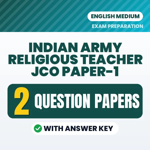 Practice for Indian Army Religious Teacher JCO Paper-1 Exam at Home – 2 Question Papers PDF in English with Answers