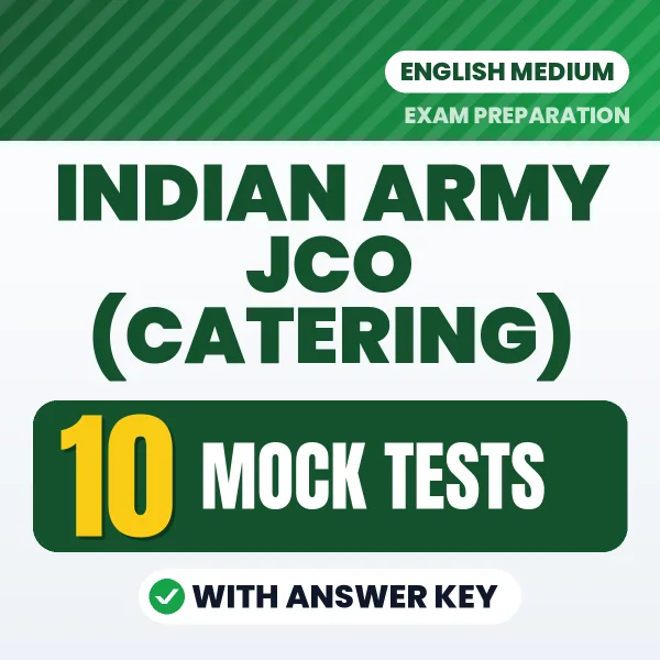 Indian Army JCO (Catering) Exam Mock Test Series (English): 10 Exam-Like Mock Tests with Answers