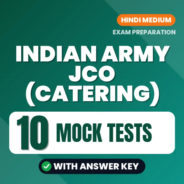 Practice for Indian Army JCO (Catering) Exam at Home – 10 Mock Tests PDF in Hindi with Answers