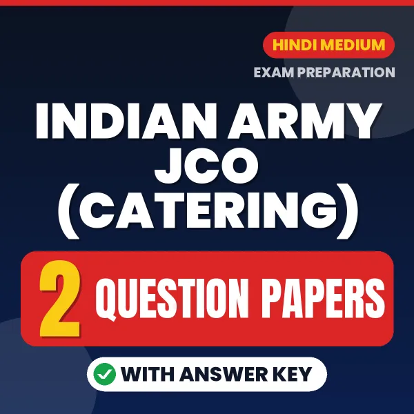 Practice for Indian Army JCO (Catering) Exam at Home – 2 Question Papers PDF in Hindi with Answers