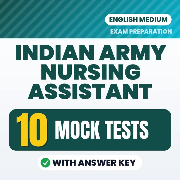 Indian Army Nursing Assistant Mock Test PDF in English – 10 Full-Length Mock Tests with Answer Key