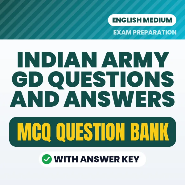 Prepare for Indian Army GD Questions And Answers Exam with Multiple Choice Questions & Answers PDF in English