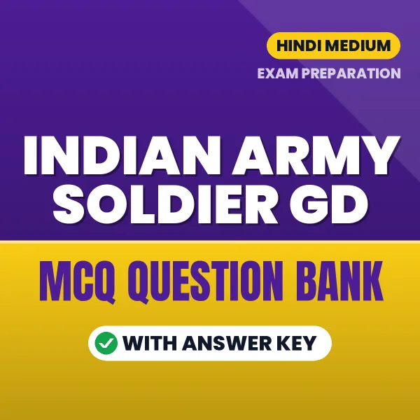 INDIAN ARMY SOLDIER GD Exam Objective Question Bank (Hindi): MCQs with Answer Key Based on the Latest Syllabus