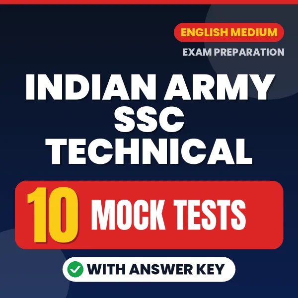 Download 10 INDIAN ARMY SSC TECHNICAL Mock Tests PDF (English) Based on the Latest Exam Pattern