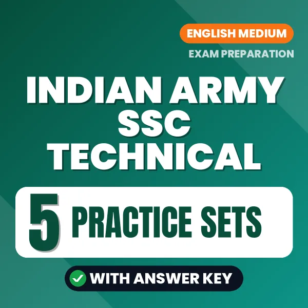 Indian Army SSC Technical Practice Set PDF in English – 5 Full-Length Practice Sets with Answer Key