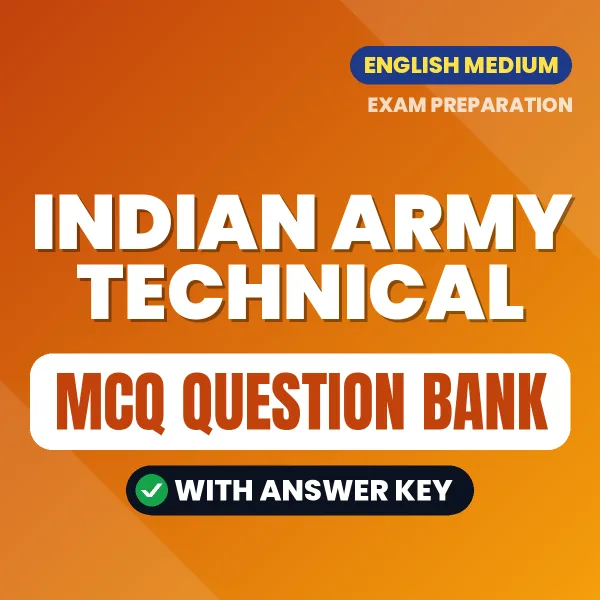 Indian Army Technical Important MCQs with Answers (English) – Digital Question Bank for Exam Preparation