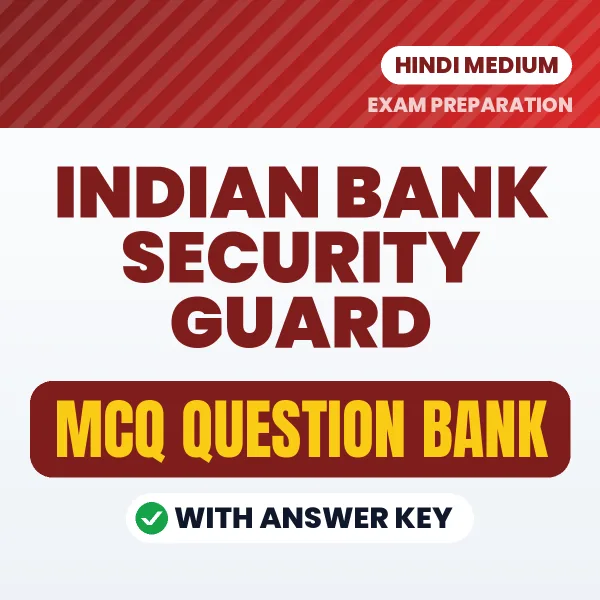 Download Indian Bank Security Guard Exam MCQ PDF in Hindi – Important Objective Questions with Answers