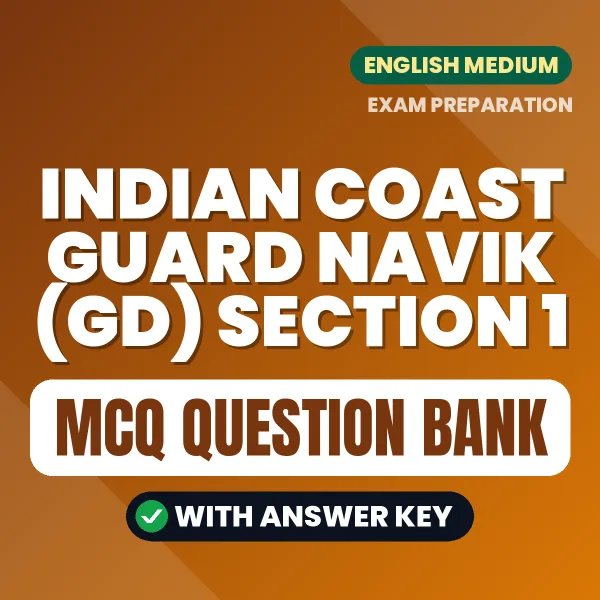 Download Indian Coast Guard Navik (GD) Section 1 Exam MCQ PDF in English – Important Objective Questions with Answers