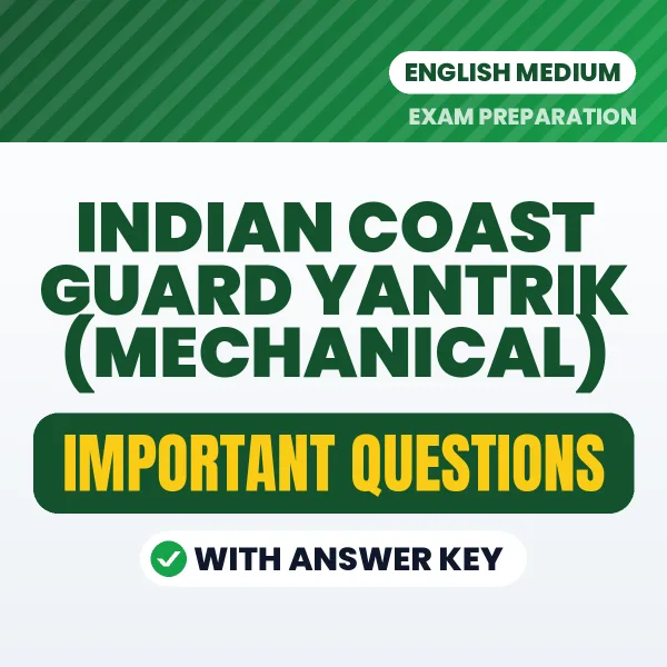 Indian Coast Guard Yantrik (Mechanical) Exam Guide PDF in English – Important Questions for Quick Revision