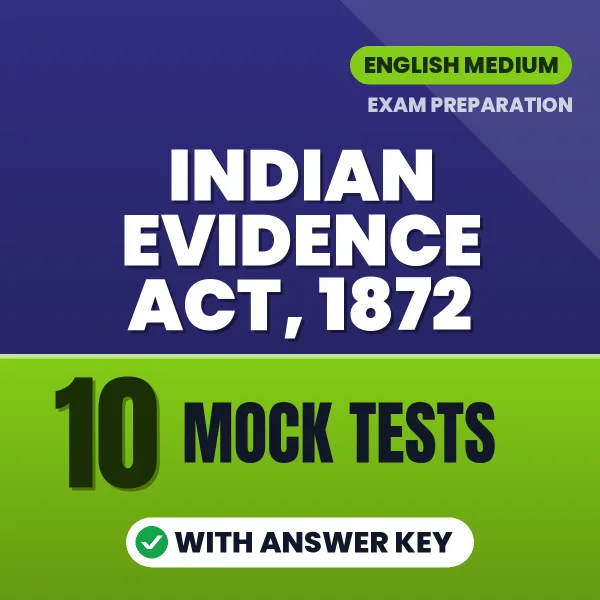 Latest Pattern Indian Evidence Act, 1872 Mock Test eBook in English – 10 Mock Tests with Answer Key for Self-Assessment