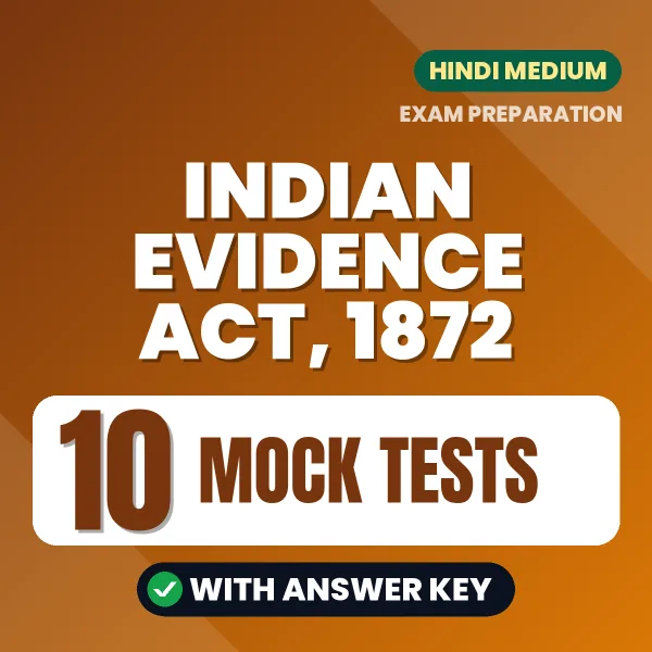 Indian Evidence Act, 1872 Mock Test PDF in Hindi – 10 Full-Length Mock Tests with Answer Key