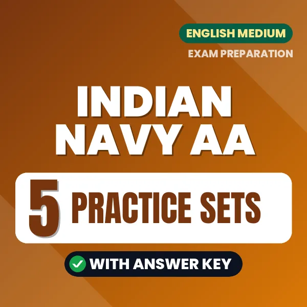 Test Your Indian Navy AA Exam Preparation – 5 Practice Sets with Answer Key in PDF Format (English)