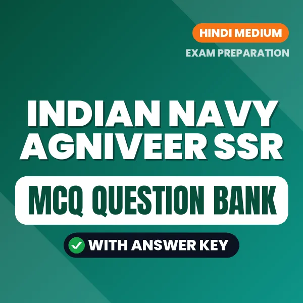 Indian Navy Agniveer SSR Important MCQs with Answers (Hindi) – Digital Question Bank for Exam Preparation