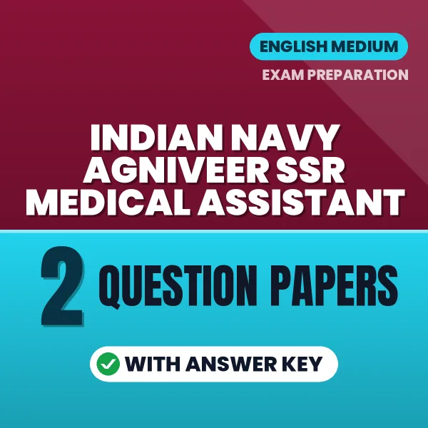 Practice for Indian Navy Agniveer SSR Medical Assistant Exam at Home – 2 Question Papers PDF in English with Answers