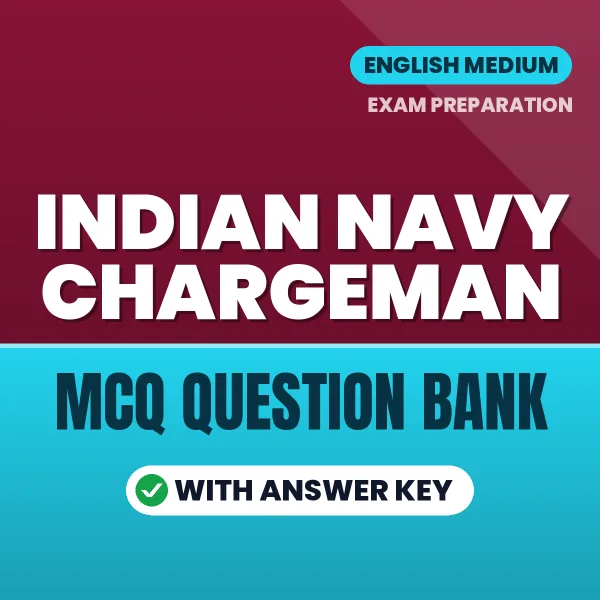 Best MCQ eBook for Indian Navy Chargeman Exam in English | Selected Questions with Answer Key