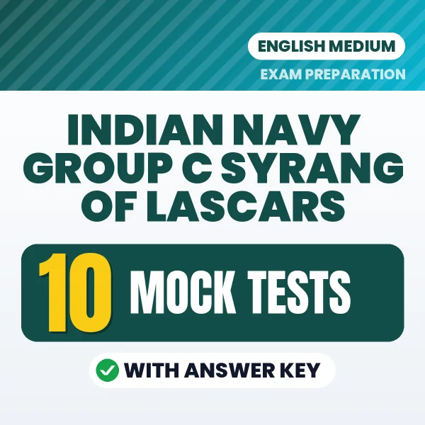 Test Your Indian Navy Group C Syrang of Lascars Exam Preparation – 10 Mock Tests with Answer Key in PDF Format (English)