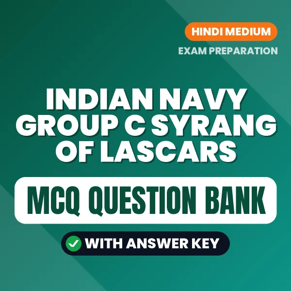 Download Indian Navy Group C Syrang of Lascars Exam MCQ PDF in Hindi – Important Objective Questions with Answers