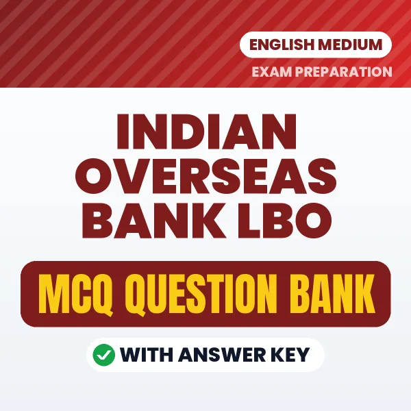 Best MCQ eBook for Indian Overseas Bank LBO Exam in English | Selected Questions with Answer Key