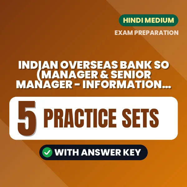 Practice for Indian Overseas Bank SO (Manager & Senior Manager - Information Security) Exam at Home – 5 Practice Sets PDF in Hindi with Answers