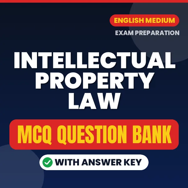 Best MCQ eBook for Intellectual Property Law Exam in English | Selected Questions with Answer Key