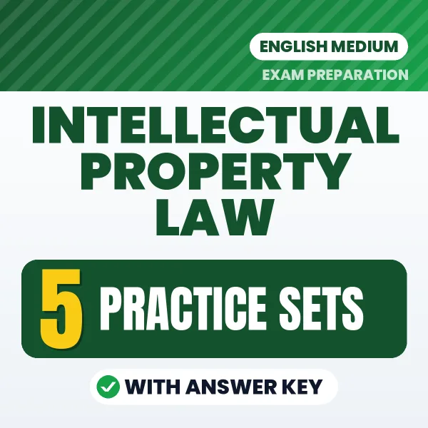 Boost Your Intellectual Property Law Exam Score with 5 Practice Sets with Answer Key in English – PDF eBook