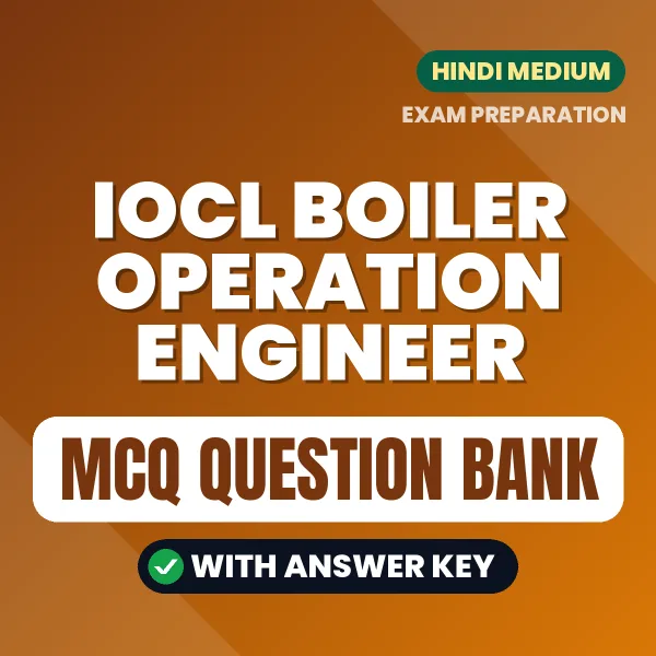 Best MCQ eBook for IOCL BOILER OPERATION ENGINEER Exam in Hindi | Selected Questions with Answer Key