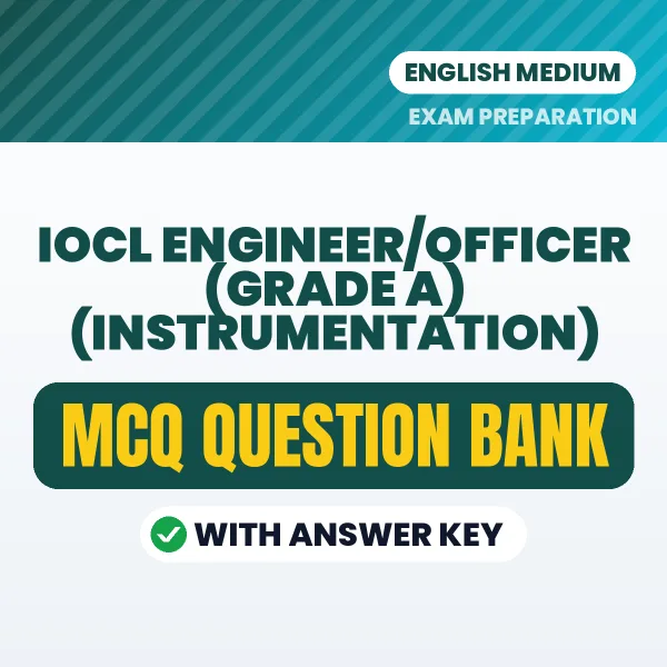 Best MCQ eBook for IOCL Engineer/Officer (Grade A) (Instrumentation) Exam in English | Selected Questions with Answer Key