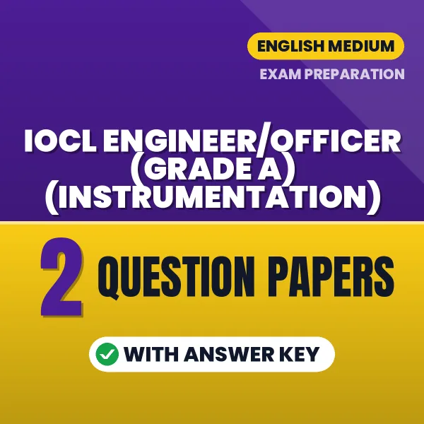 Download 2 IOCL Engineer/Officer (Grade A) (Instrumentation) Question Papers PDF (English) Based on the Latest Exam Pattern