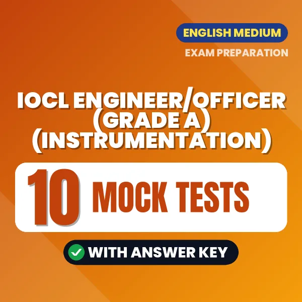 IOCL Engineer/Officer (Grade A) (Instrumentation) Mock Test PDF in English – 10 Full-Length Mock Tests with Answer Key